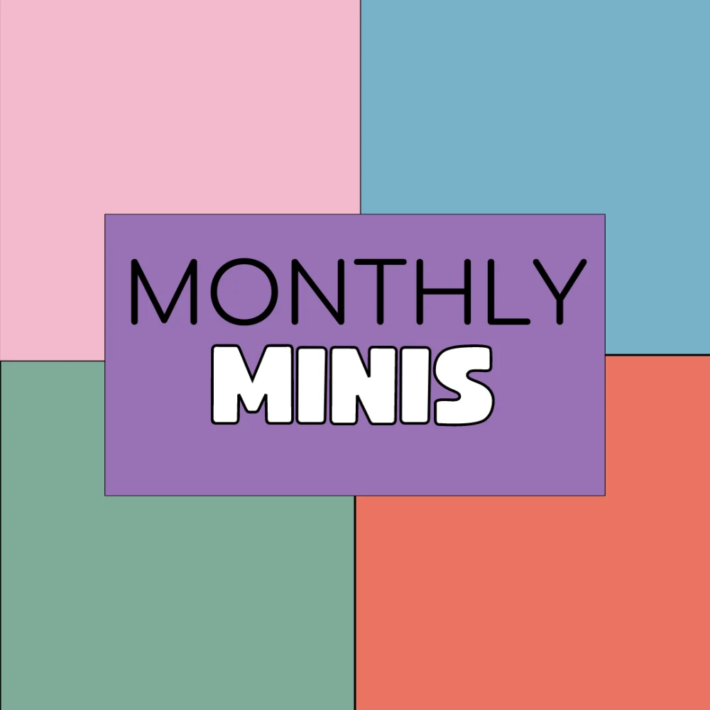 monthly minis